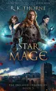 Star Mage - R. K. Thorne