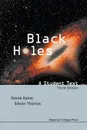 Black Holes. A Student Text (Third Edition) - EDWIN THOMAS, DEREK J RAINE