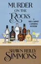 MURDER ON THE ROCKS - Shawn Reilly Simmons