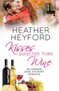 Kisses Sweeter Than Wine - Heather Heyford