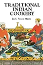 Traditional Indian Cookery - Jack Santa Maria