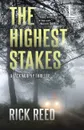 The Highest Stakes - Rick Reed