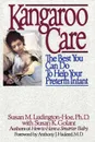 Kangaroo Care. The Best You Can Do to Help Your Preterm Infant - Susan M. Ludington-Hoe, Susan K. Golant