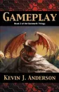 Gameplay - Kevin J. Anderson