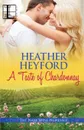 A Taste of Chardonnay - Heather Heyford