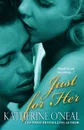 Just for Her - Katherine O'Neal