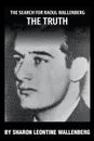 The Search for Raoul Wallenberg The Truth - SHARON LEONTINE WALLENBERG