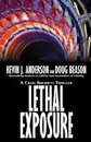 Lethal Exposure. Craig Kreident - Kevin J. Anderson, Doug Beason