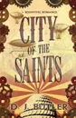 City of the Saints - D. J. Butler