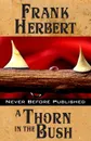 A Thorn in the Bush - Frank Herbert