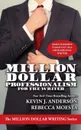 Million Dollar Professionalism for the Writer - Kevin J. Anderson, Rebecca Moesta