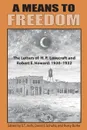 A Means to Freedom. The Letters of H. P. Lovecraft and Robert E. Howard (Volume 1) - H. P. Lovecraft, Robert E. Howard