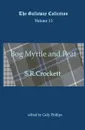 Bog Myrtle and Peat - S R Crockett