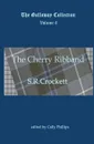 The Cherry Ribband - S R Crockett