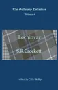 Lochinvar - S R Crockett