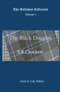 The Black Douglas - S R Crockett