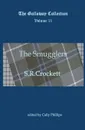 The Smugglers - S R Crockett
