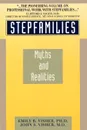 Stepfamilies. Myths and Realities - Emily B. Visher, John S. M.D. Visher