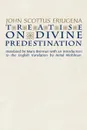 Treatise on Divine Predestination - John Scottus Eriugena, Mary Brennan