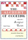 The Alchemy of Cooking. Recipes with a Jungian Twist - David  H Rosen