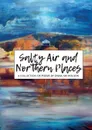 Salty Air and Northern Places. A Collection of Poems by Emma Nicholson - Emma Nicholson