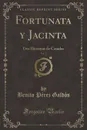 Fortunata y Jacinta, Vol. 2. Dos Historias de Casadas (Classic Reprint) - Benito Pérez Galdós