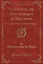 El Doncel de Don Enrique el Doliente, Vol. 2. Historia Caballeresca del Siglo Quince (Classic Reprint) - Mariano José de Larra
