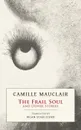 The Frail Soul. and Other Stories - Camille Mauclair, Brian Stableford
