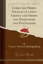 Leben des Herrn Nicolaus Ludwig Grafen und Herrn von Zinzendorf und Pottendorf, Vol. 4 (Classic Reprint) - August Gottlieb Spangenberg