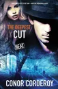 The Deepest Cut - Conor Corderoy