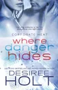 Where Danger Hides - Desiree Holt