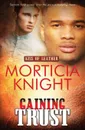 Gaining Trust - Morticia Knight