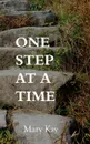 One Step At A Time - Mary Kay