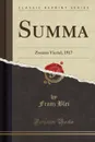 Summa. Zweites Viertel, 1917 (Classic Reprint) - Franz Blei