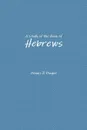 A Study of the Book of Hebrews - Dennis Dinger