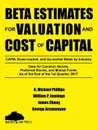 Beta Estimates for Valuation and Cost of Capital, As of the End of 1st Quarter, 2017 - G. Michael Phillips, James Chong, George Arzumanyan