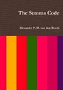 The Semma Code - Alexander P. M. van den Bosch