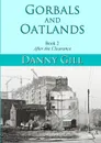 Gorbals and Oatlands Book 2. After The Clearance - Danny Gill
