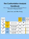 The Confrontation Analysis Handbook. How to Resolve Confrontations by Eliminating Dilemmas Innovations in Wargaming Volume 3 - John Curry, Mike Young