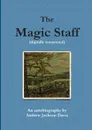 The Magic Staff (digitally remastered) - Andrew Jackson Davis