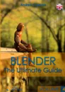 BLENDER - THE ULTIMATE GUIDE - VOLUME 4 - Andrea Coppola