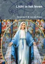Licht in het leven - Alexander P. M. van den Bosch