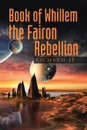 Book of Whillem The Fairon Rebellion - Richard J E