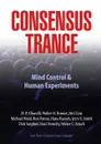 Consensus Trance - Paul Bondarovski, Walter H. Bowart, H. P. Albarelli Jr.