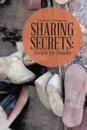 Sharing Secrets. Soles to Souls - Christine C. Thompson