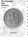 The Republic Centavo, 2nd Edition - Greg Meyer