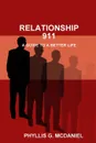 RELATIONSHIP 911. A GUIDE TO A BETTER LIFE - PHYLLIS G. MCDANIEL