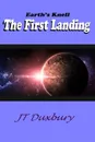 Earth.s Knell The First Landing - JT Duxbury