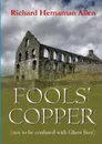 Fools. Copper (not to be confused with Ghost Beer) - Richard Hernaman Allen