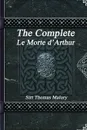 The Complete Le Morte d.Arthur - Sir Thomas Malory
